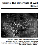 Quants: The Alchemists of Wall Street